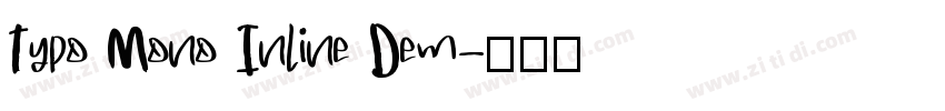 Typo Mono Inline Dem字体转换